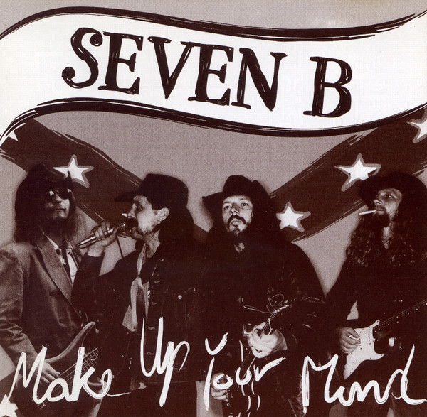 Okładka: Seven B — Make Up Your Mind